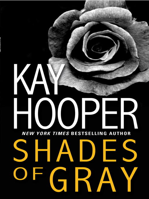 Title details for Shades of Gray by Kay Hooper - Wait list